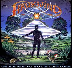 Hawkwind : Take Me to Your Leader